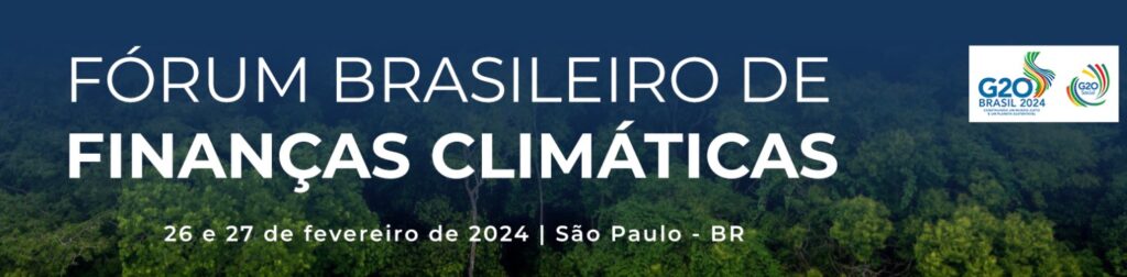 O evento vai debater a importância da integração entre finanças, clima e natureza para uma economia global sustentável e justa.